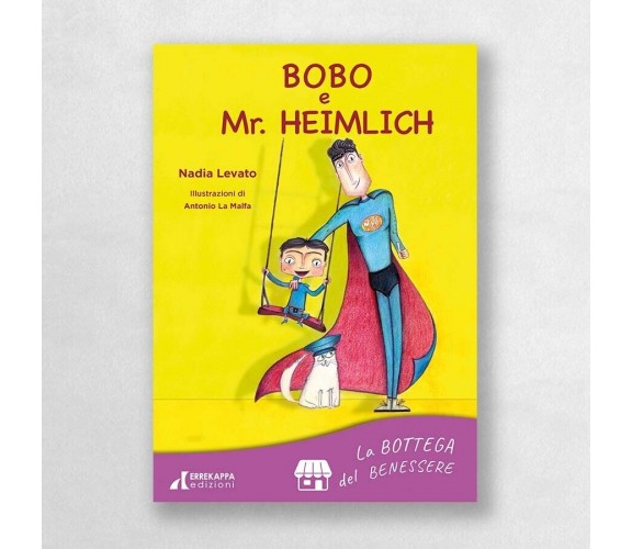Bobo e Mr. Heimlich di Nadia Levato, 2022, Errekappa