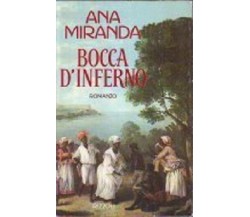 Bocca d'inferno - Ana Miranda - prima edizione 1991 - Rizzoli  