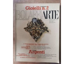 Bolaffi arte gioielli n.2 - AA. VV. - Bolaffi & Mondadori editori - 1978 - AR