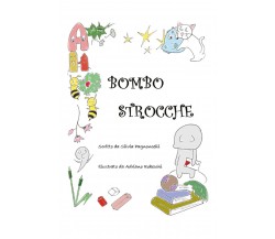Bombostrocche. Ediz. illustrata di Silvia Pagnoncelli,  2021,  Youcanprint