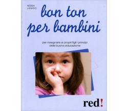 Bon ton per bambini di Nessia Laniado,  2010,  Edizioni Red!