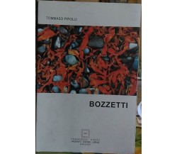  Bozzetti  di Tommaso Pirolli,  2009,  Francesco Ciolfi Editore