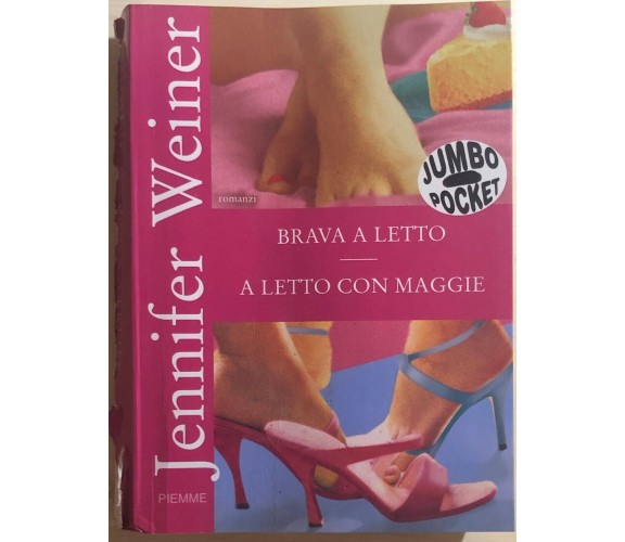 Brava a letto - A letto con Maggie di Jennifer Weiner, 2005, Piemme