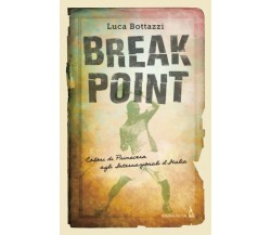 Break Point - Luca Bottazzi - R.I.T.A. - 2021