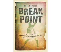 Break Point - Luca Bottazzi - R.I.T.A. - 2021
