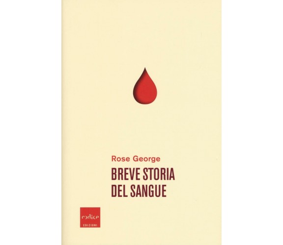 Breve storia del sangue di Rose George,  2020,  Indipendently Published