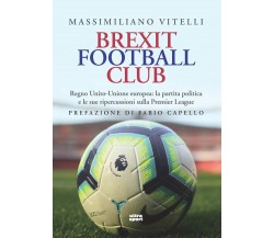 Brexit Football Club - Massimiliano Vitelli - ultra, 2021