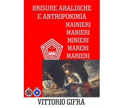 Brisure araldiche e antriponimia di Vittorio Gifra,  2020,  Youcanprint