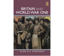 Britain and World War One -Alan G. V. - Routledge, 2011