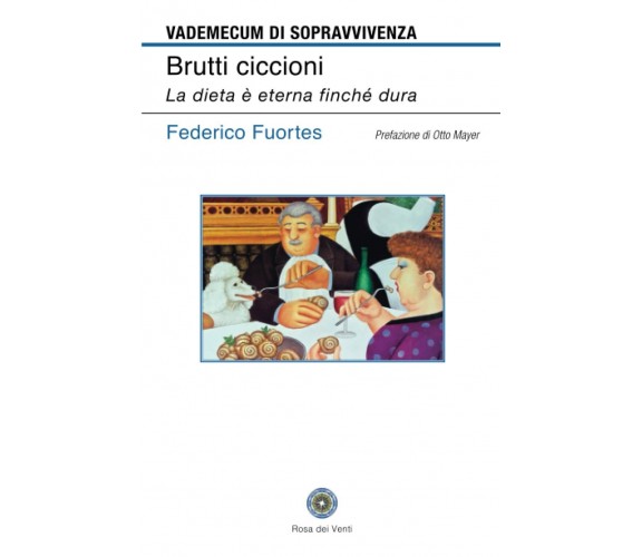 Brutti ciccioni di Federico Fuortes,  2021,  Indipendently Published