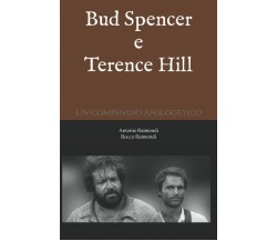 Bud Spencer e Terence Hill. Un compendio apologetico di Antonio Raimondi, Rocco