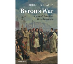 Byron s War  - Roderick  - Cambridge, 2014