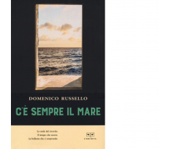 C'è sempre il mare di Domenico Russello - Perrone, 2021