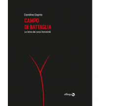 CAMPO DI BATTAGLIA di Capria Carolina - Effequ, 2022