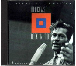 CD - BLACK & SOUL - ROCK' N' ROLL - I GRANDI DELLA MUSICA - 1995 