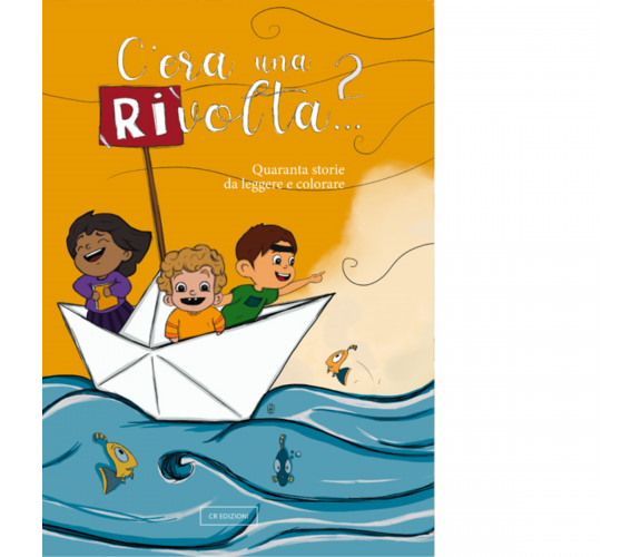 C'ERA UNA (RI)VOLTA 2 - AA.VV. - CR, 2021