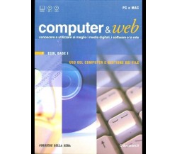 COMPUTER E WEB 1 - ECDL BASE I - USO DEL COMPUTER E GESTIONE DEI FILE
