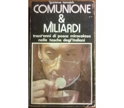 COMUNIONE & MILIARDI - Gustavo Tomisch - Documenti N. 4 - Sarmi, 1976 - L 