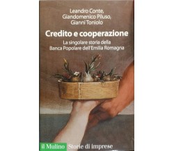 CREDITO E COOPERAZIONE - CONTE PILUSO TONIOLO - MULINO - 2009 - M