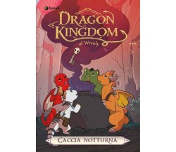 Caccia notturna. Dragon kingdom of Wrenly. Vol. 3 di Jordan Quinn, 2023, Tunu