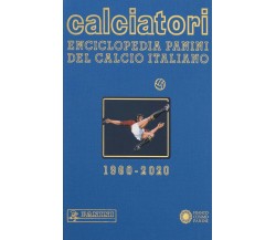 Calciatori. Enciclopedia Panini del calcio italiano vol.18 - AA.VV.-Panini-2020 