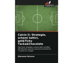 Calcio II -  Giovanni Alcocer - Edizioni Sapienza, 2021 