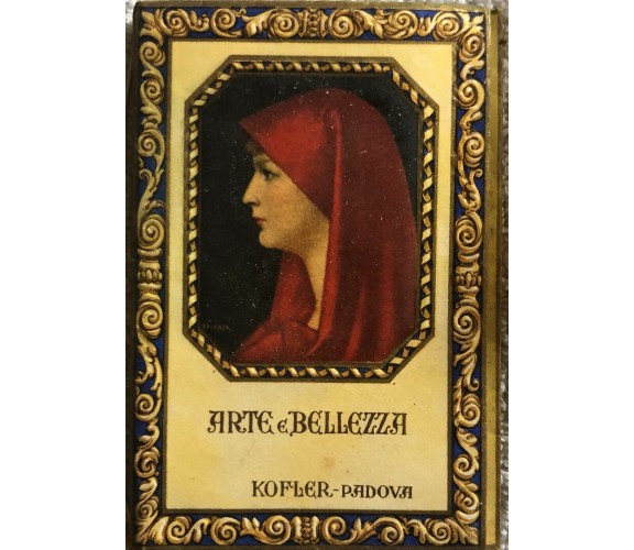 Calendarietto Arte e bellezza di Aa.vv.,  1931,  Kofler Padova