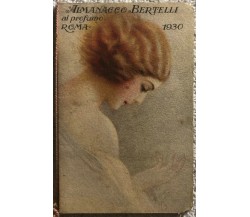 Calendarietto Bertelli 1930 di Aa.vv.,  1930,  Bertelli
