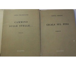  Cammino sulle stelle+Cicala sul pino - Franzolini - Reede - 1959 - Guanda - lo 