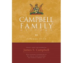 Campbell Family History - James S. Campbell - Xlibris, 2008