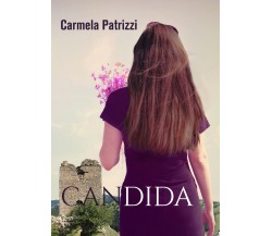 Candida di Carmela Patrizzi,  2021,  Youcanprint