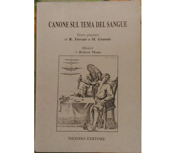 Canone sul tema del sangue  di Testo Poetico Di R. Trovato E M. Granata,  1981