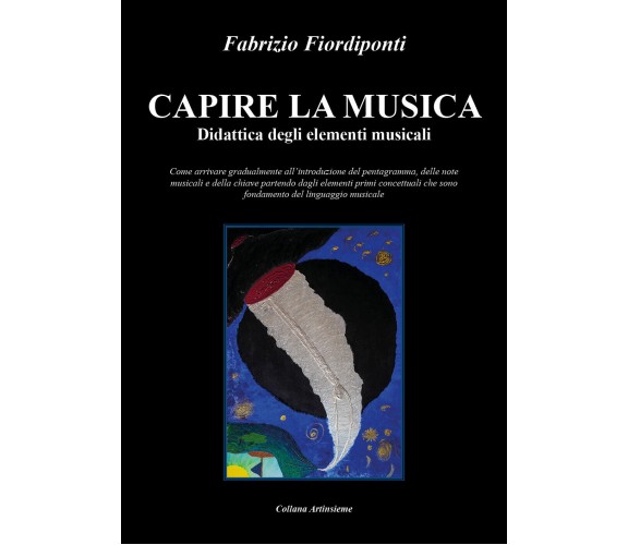 Capire la musica. Didattica degli elementi musicali di Fabrizio Fiordiponti,  20