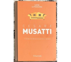 Capire la psicologia n. 18 - Cesare Musatti. Il fondatore della psicoanalisi ita