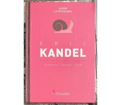 Capire la psicologia n. 48 - Eric Kandel. La memoria, il cervello, i ricordi	 di
