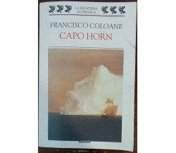 Capo Horn - Francisco Coloane - Guanda, 1997 - A