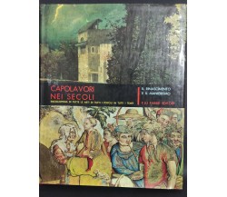 Capolavori nei secoli - Vol. VI 	 di F.lli Fabbri Editore,  1963