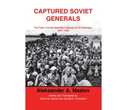 Captured Soviet Generals - A. A. Maslov - ROUTLEDGE, 2014