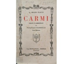 Carmi  di Pasquale Giardelli, Orazio Flacco,  1941,  La Nuova Italia - ER