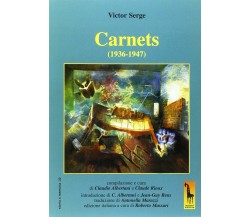 Carnets (1936-1947) di Victor Serge,  2014,  Massari Editore