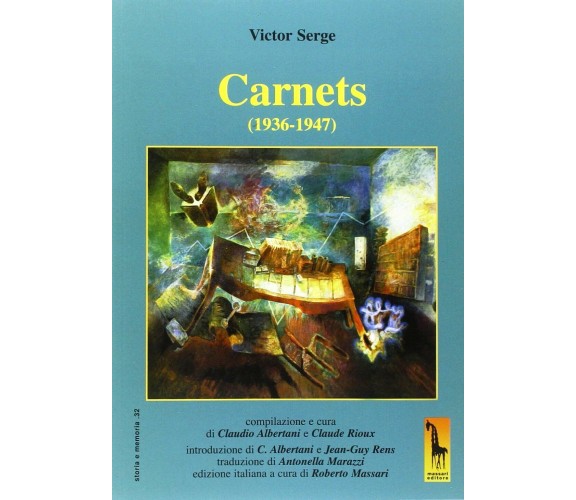Carnets (1936-1947) di Victor Serge,  2014,  Massari Editore