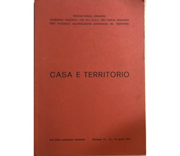 Casa e territorio di Aa.vv., 1975, Regione Emilia Romagna