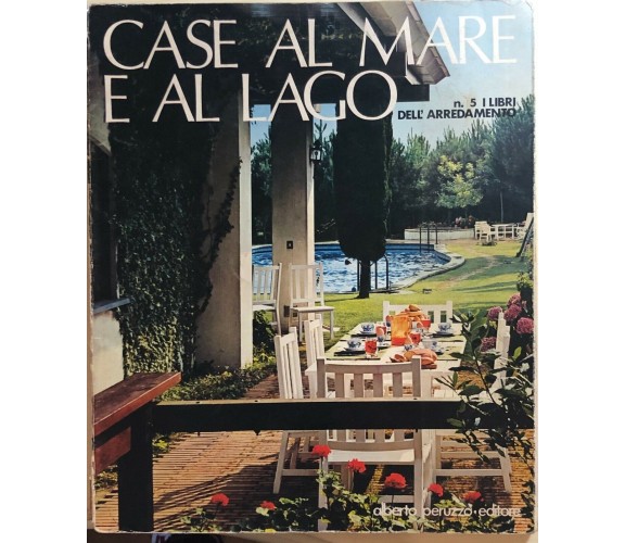 Case al mare e al lago n.5 di Aa.vv., 1971, Alberto Peruzzo Editore