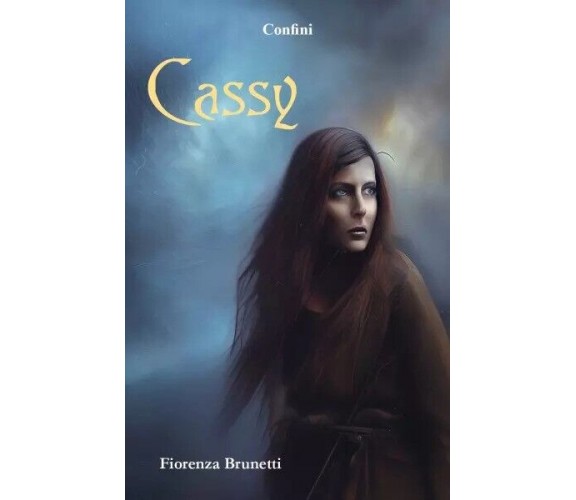  Cassy di Fiorenza Brunetti, 2023, Youcanprint