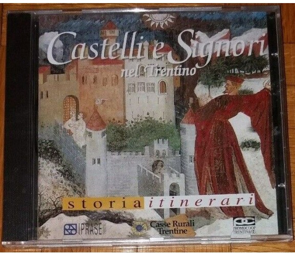 Castelli e Signori nel Trentino - con itinerari storia medievale personaggi...