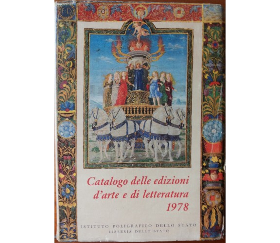 Catalogo delle edizioni d’arte e di letteratura-AA.VV.-Istit.Poligr.Stato,1978-R