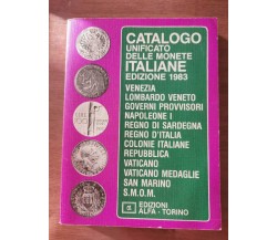 Catalogo unificato delle monete italiane - AA. VV. - Alfa - 1982 - AR
