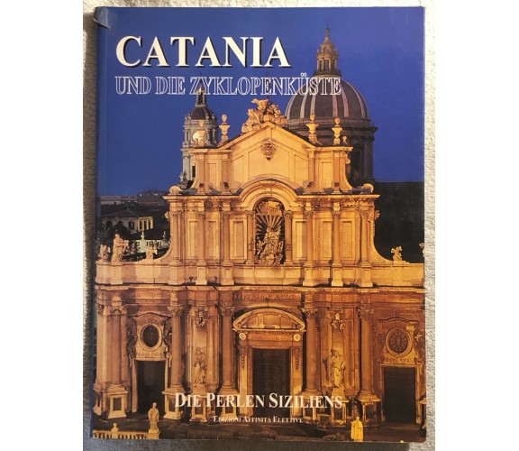 Catania und die Zyklopenküste di Rosaria Falcone, Romilda Nicotra,  2000,  Edizi