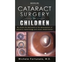 Cataract Surgery in Children di Michele Fortunato, 2022, Youcanprint