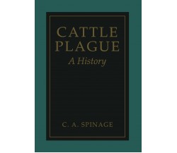 Cattle Plague - Clive Spinage - Springer, 2013